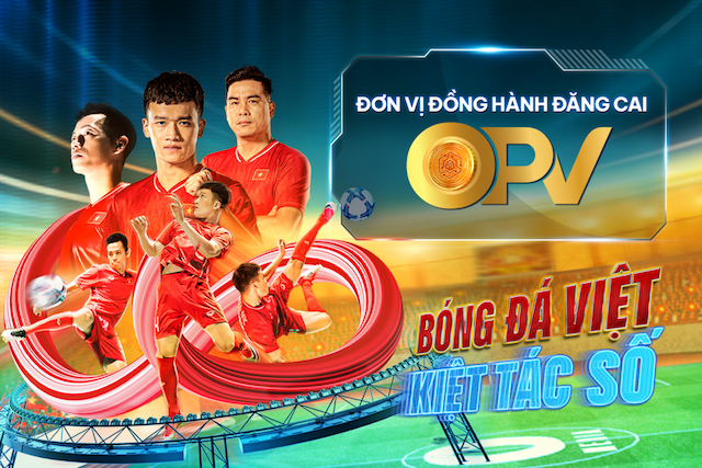 Opv đồng hành cùng Omedia đăng cai sự kiện "Bóng đá Việt - Kiệt tác số" - Bệ Phóng Thương Hiệu